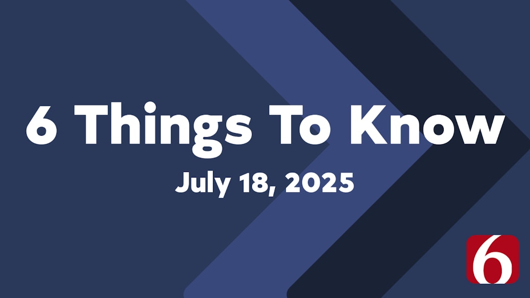 6 things 7-18-25